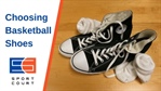 How To Choose The Right Basketball Shoes